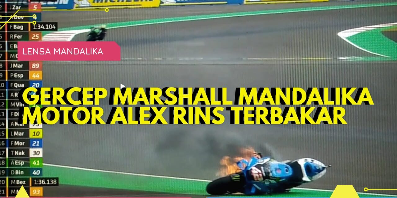 Sirkuit Mandalika Bertuah: Motor Alex Rins Terbakar, Marquez Dua kali Jatuh