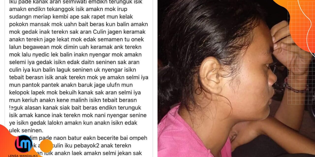 Selmiwati yang malang: Ibu meninggal, ditelantarkan ayah Kandung dan Ibu tiri