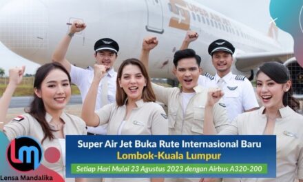 Kabar Baik! Mulai 23 Agustus Super Air Jet terbang ke Malaysia PP dari Bandara Lombok