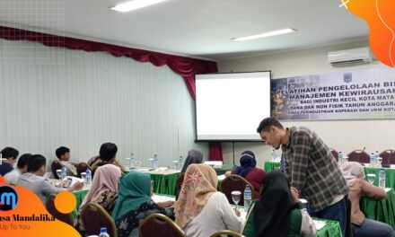 Tingkatkan Kemampuan Bisnis, Dinas Perindustrian, Koperasi dan UKM Kota Mataram Adakan Pelatihan Bisnis dan Kewirausahaan Untuk Industri Kecil