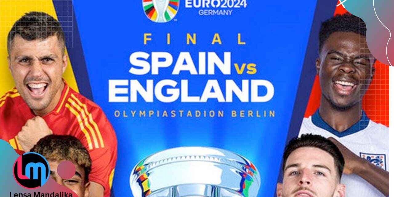 Final Euro 2024 Spanyol vs Inggris, Nonton Live Streaming Gratis Disini