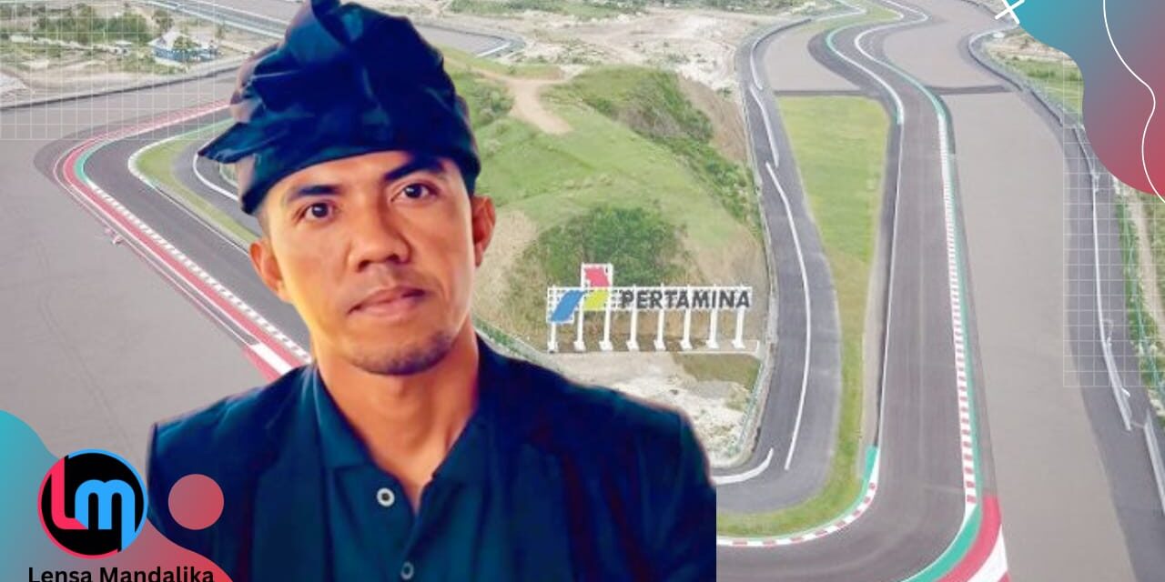 Hosting Fee selalu membebani, Blok Pujut minta ITDC berhenti gelar MotoGP