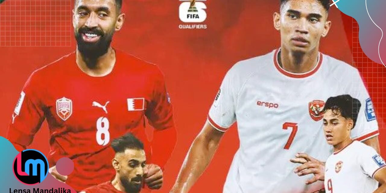 Timnas Indonesia Siap Hadapi Bahrain di Kualifikasi Piala Dunia 2026, Tonton Live Streaming disini