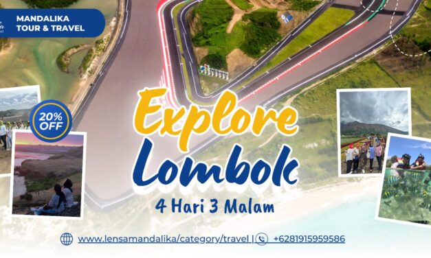 Liburan Berkesan di Lombok: Nikmati Keindahan Alam dan Tradisi Sasak dalam Paket Lengkap 4 Hari 3 Malam
