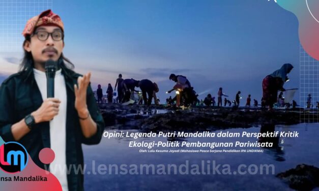 Legenda Putri Mandalika dalam Perspektif Kritik Ekologi-Politik Pembangunan Pariwisata