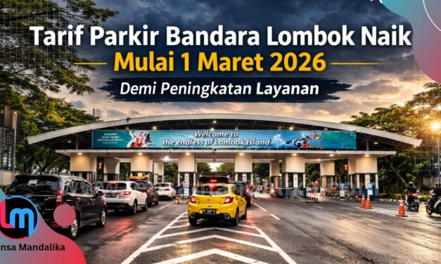 Pengumuman! Tarif Parkir Bandara Lombok Naik Mulai 1 Maret 2026